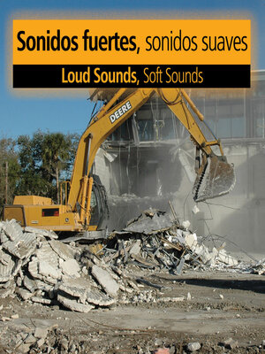 cover image of Sonidas fuertes, sonidas suaves (Loud Sounds, Soft Sounds)